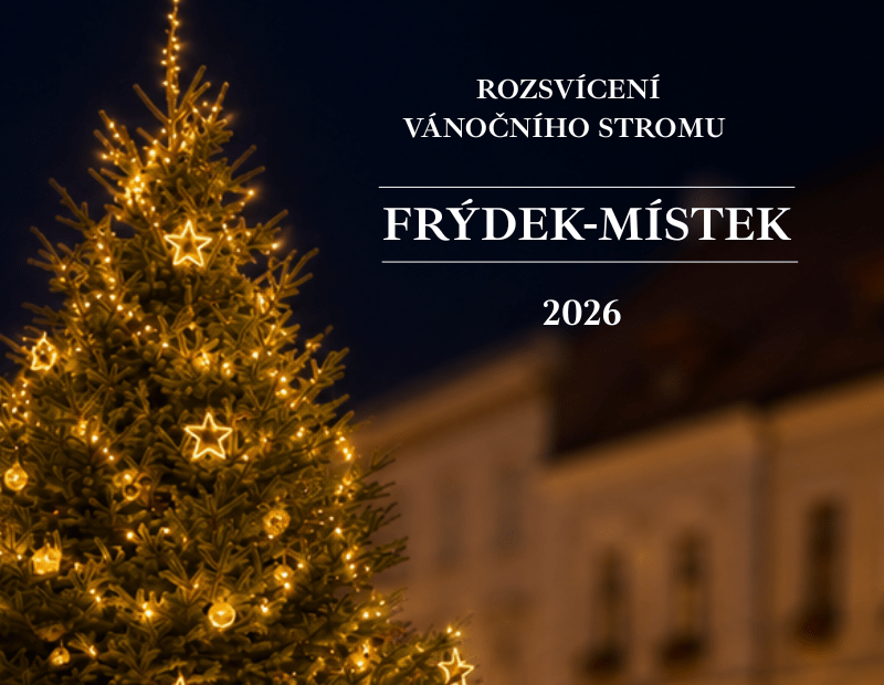 Rozsvícení vánočního stromu: Frýdek-Místek 2026 13 Rozsvícení vánočního stromu 2026 Frýdek-Místek