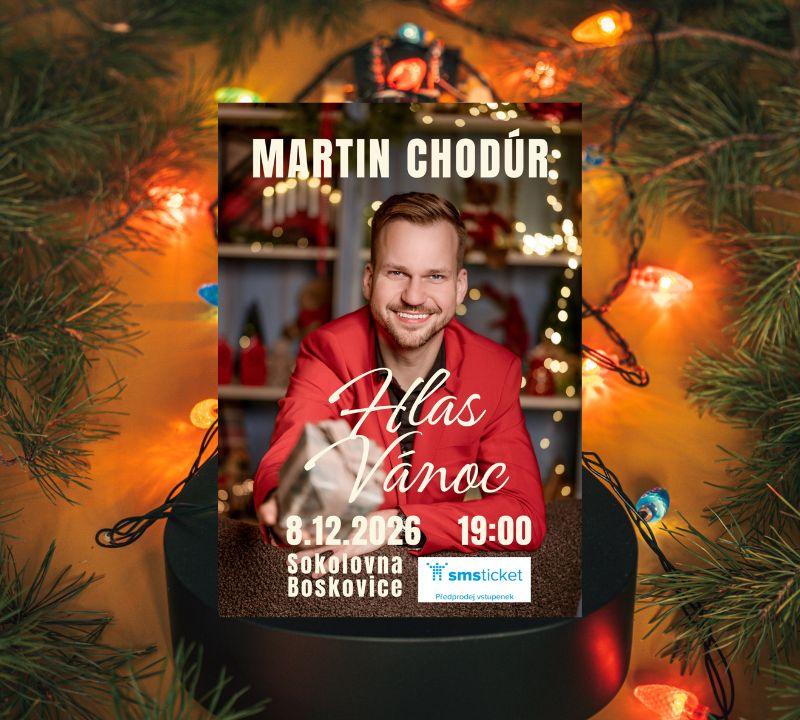 Martin Chodúr – Hlas Vánoc 2026 v Boskovicích