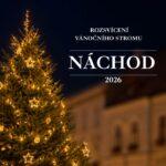 Rozsvícení vánočního stromu v Náchodě 2026