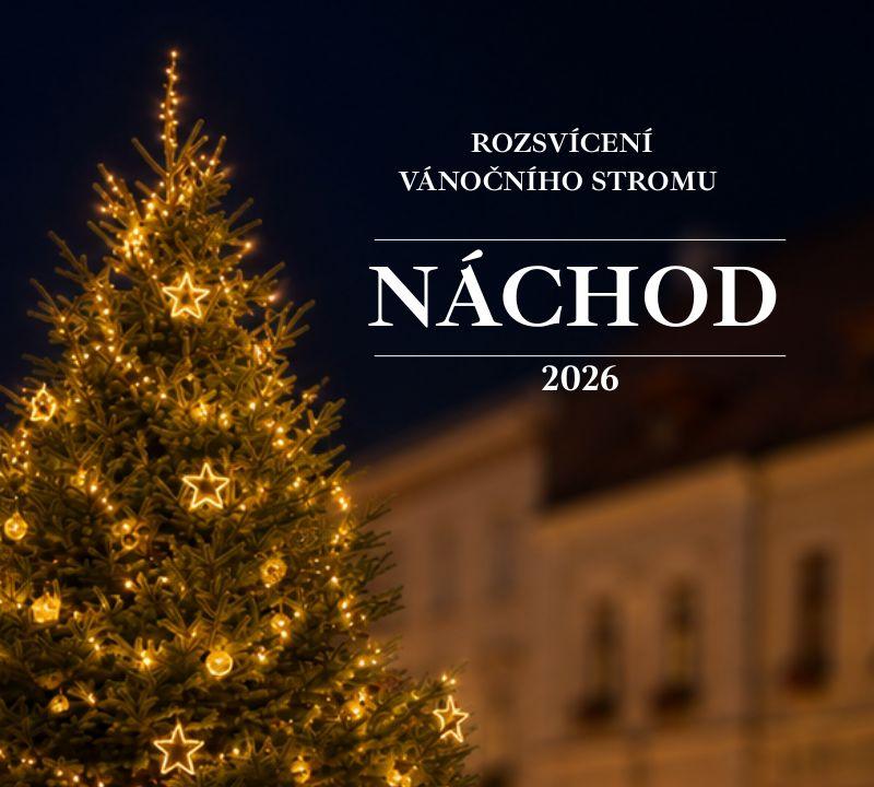 Rozsvícení vánočního stromu v Náchodě 2026