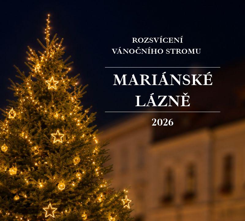 Rozsvícení vánočního stromu: Mariánské Lázně 2026 1 Rozsvícení vánočního stromu Mariánské Lázně 2026