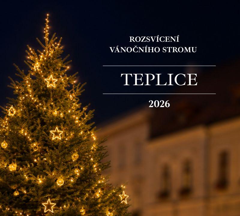 Rozsvícení vánočního stromu: Teplice 2026 1 Rozsviceni vanocniho stromu Teplice 2026
